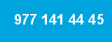 977 141 44 45